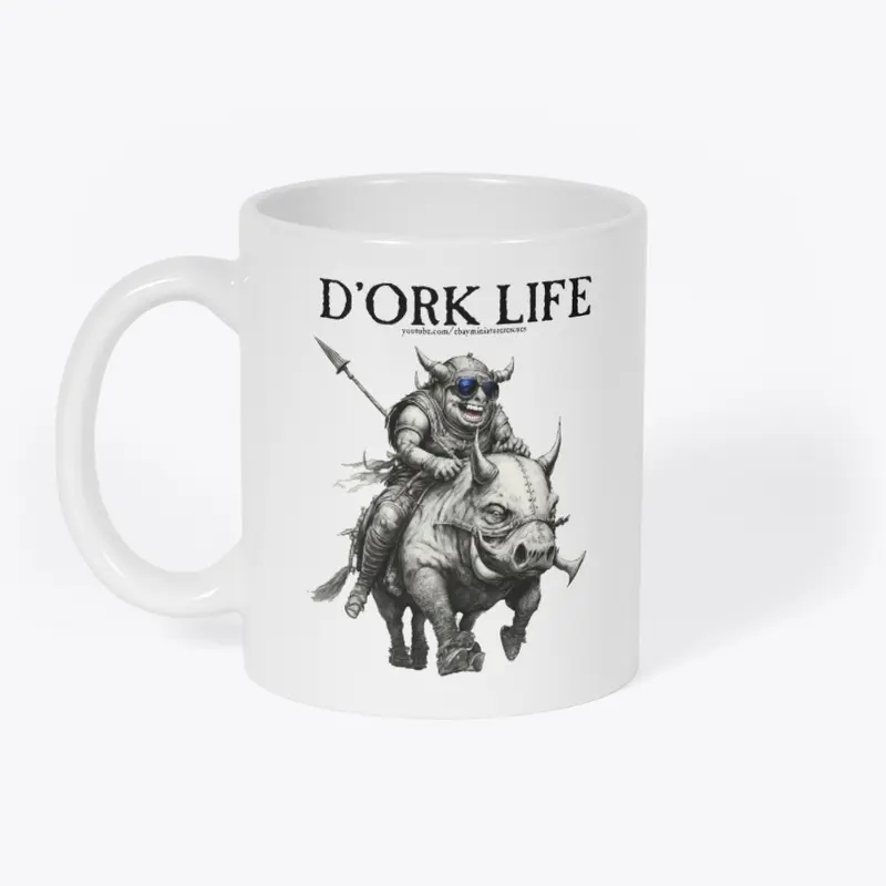 D'Ork Life