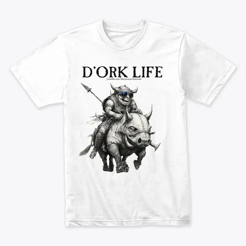 D'Ork Life