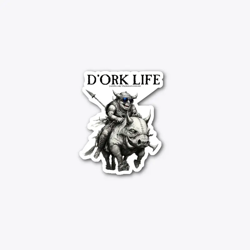 D'Ork Life